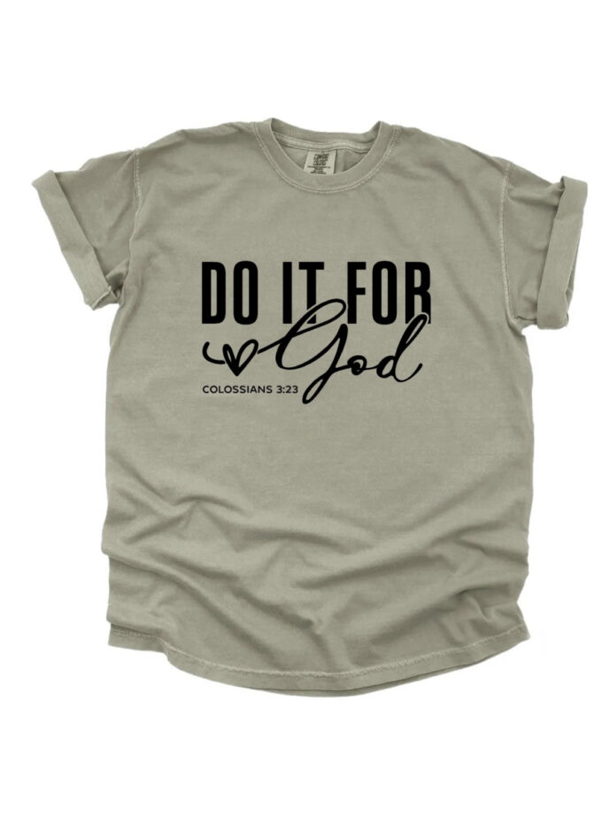 Do It For God Tee