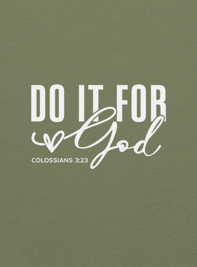 Do it for GOD Military Green - Unisex Hoodie