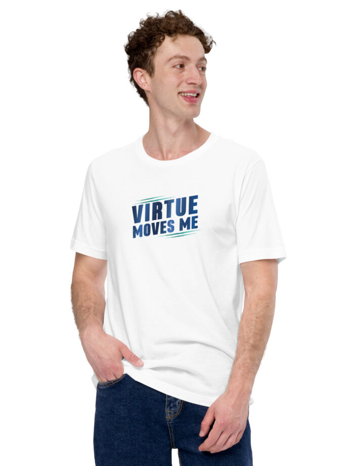 Virtue Moves Me Tee - Unisex t-shirt