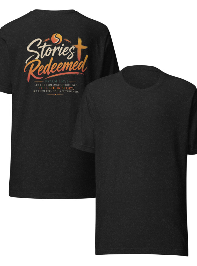 Stories Redeemed Black Unisex t-shirt